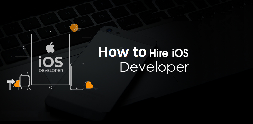 How to Hire iOS App Developers with Ease